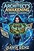 The Architect's Awakening: I Designed This Universe: A Sci-Fi VRMMO Progression Fantasy (Book 3)