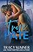 True Fate : Eine prickelnde Second-Chance-Kleinstadtromanze im ’90er-Retro-Stil (True Men -- GERMAN 1) (German Edition)
