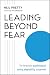 Leading Beyond Fear by Neil Pretty