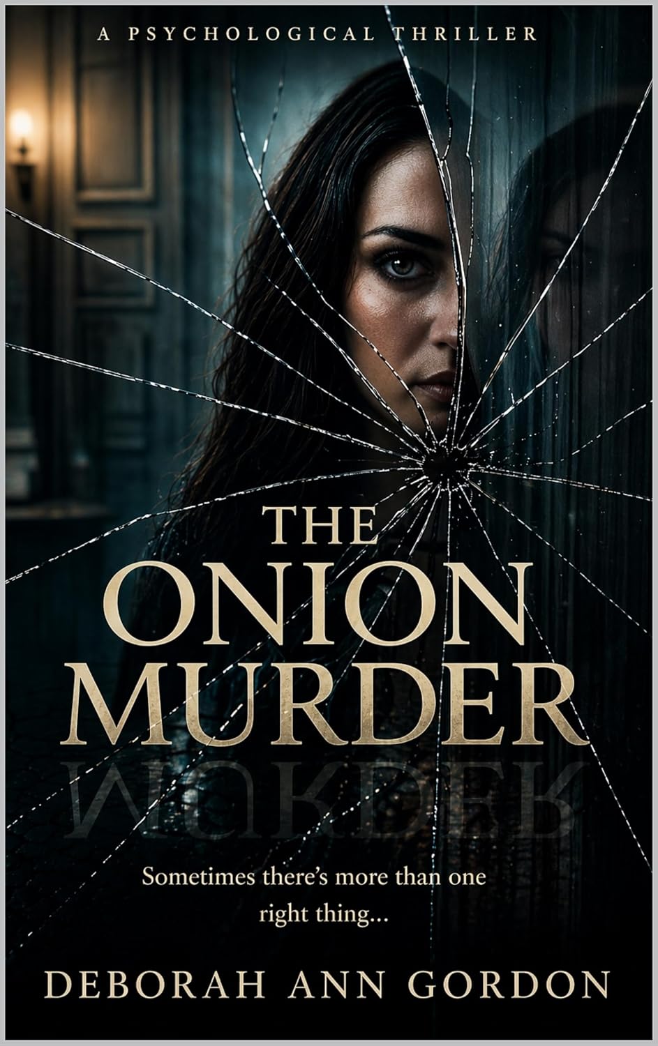 The Onion Murder: Sometimes there's more than one right thing... (Kindle Edition)