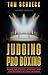 Judging Pro Boxing: Inside the Science, Strategy and Controversy of Fight Scoring