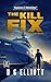 THE KILL FIX: A Frank Xavier Thriller (Frank 'FIX' Xavier Thrillers Book 1)