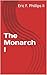 The Monarch I