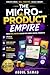 The Micro-Product Empire: C...