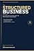 The Structured Business: How to Build a Business That Runs Without You, Attracts Investors, and Scales Globally