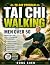 Tai Chi Walking for Men Ove...