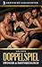 Doppelspiel: Drei prickelnde Swinger-Geschichten (German Edition)