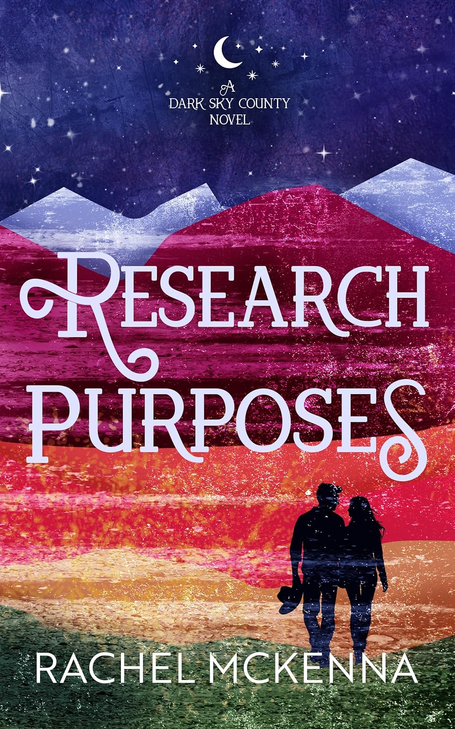 Research Purposes: An Emotional Small Town Second Chance Rancher Romance (Dark Sky County Book 1)