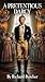 A Pretentious Darcy: a pride and prejudice variations (pride and prejudice variations and sequels Book 4)