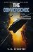 The Convergence: A Tactical...