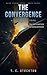 The Convergence: A Tactical Military Science Fiction LitRPG (Scar Commander Book 3)