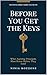 Before You Get The Keys: What Aspiring Principals Must Know Before They Lead