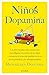 Niños dopamina by Michaeleen Doucleff