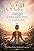 Del Yoga Clásico al Supraconsciente y Yoga Cuántico: Una Ásana cuando es Sana, siempre sana y una respiración consciente siempre te ancla al presente (Spanish Edition)