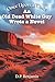 Once Upon a Time an Old Dead White Guy Wrote a Novel by Donald Paul Benjamin