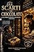 Gli Scarti di cioccolato: Nessun bambino è uno scarto (Italian Edition)