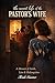 The Secret Life of the Pastor’s Wife: A Memoir of Faith, Lies, and Redemption
