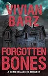 Forgotten Bones: ...