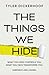 The Things We Hide: A Guide to Identifying Hidden Barriers and Leading with Authenticity