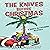 The Knives Before Christmas: A Santa-in-Training Mystery