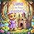 Luna and the Power of Imagination: A Heartwarming Story About Imagination, Friendship, and Creativity for Ages 3–6
