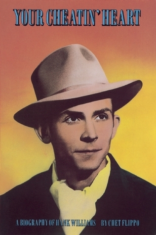 Your Cheating Heart: Hank Williams