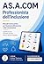 AS.A.COM Professionista dell'inclusione. Manuale teorico pratico per l'Assistente all'Autonomia e alla Comunicazione: Sguardi educativi, strumenti ... in rete per l'inclusione (Italian Edition)