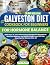 Galveston Diet Cookbook for...