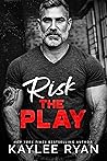 Risk the Play by Kaylee Ryan