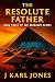 The Resolute Father