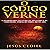 O Código Verne: O Segredo Dos Anunnaki, Atlântida E a Verdadeira Forma Da Terra, Revelado