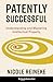 Patently Successful: Understanding and Mastering Intellectual Property
