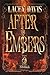 After the Embers: A Post-ap...
