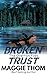 Broken Trust: A Family Secrets Suspense Thriller (The Overton Files Crime Thriller Series Book 2)