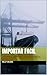 Importar Facil: APRENDE A IMPORTAR Y VENDER SIN SER UN EXPERTO (Spanish Edition)