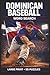 Dominican Baseball Word Search: Large Print Book with 100 Puzzles on Dominican Republic Baseball, Youth Baseball, and LIDOM