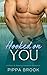 Hooked on You: A Short & Steamy Instalove Romance