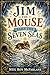 Jim the Mouse Sails the Seven Seas