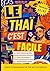 Le Thaï, c'est facile: Méthode de langue A1/A2 (French Edition)