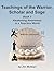Teachings of the Warrior, Scholar and Sage: Book 1 Awakening Awareness in a Reactive World