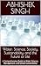 Water: Science, Society, Sustainability, and the Future of Life: A Comprehensive Guide to Water Science, Management, and Global Sustainability