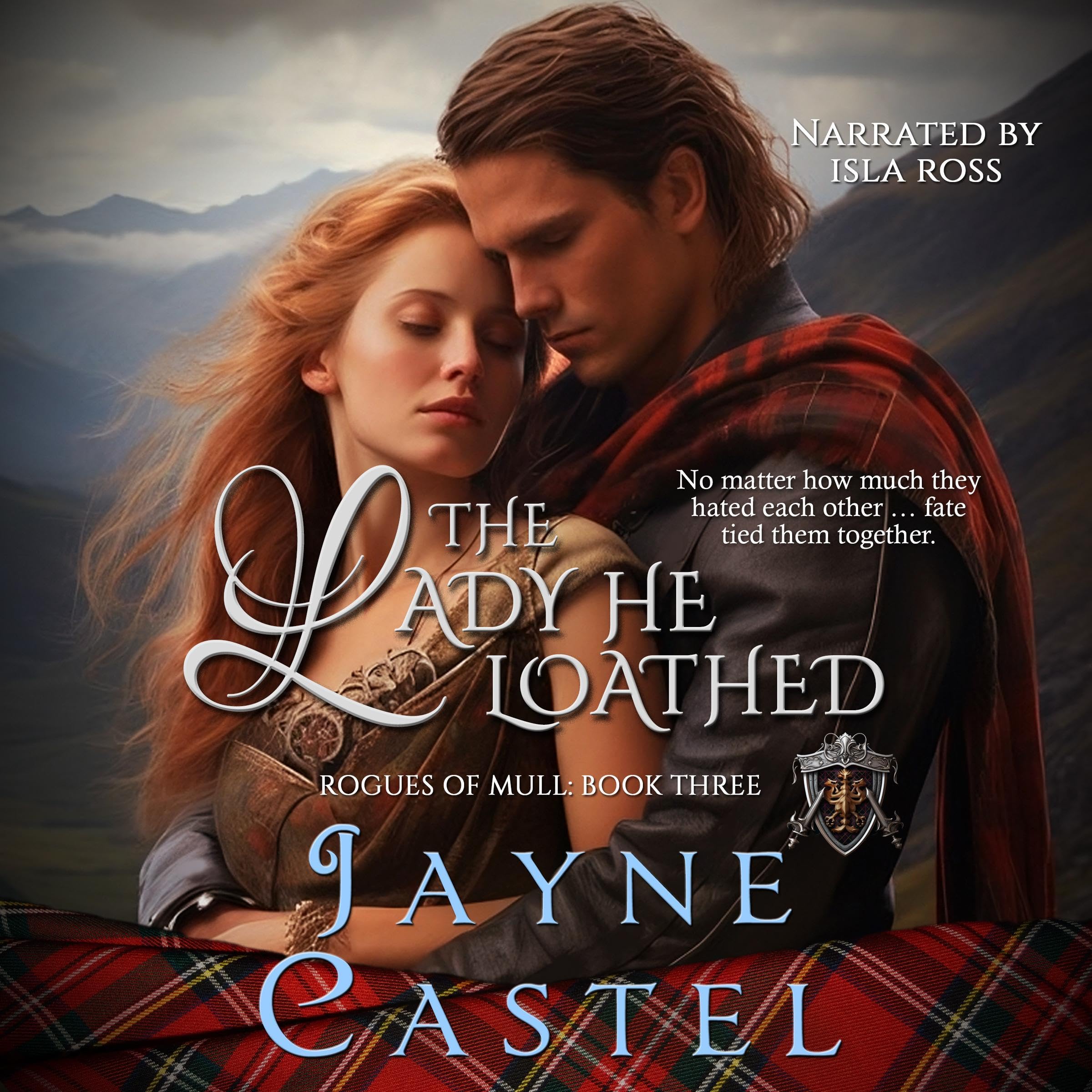 The Lady He Loathed: Rogues of Mull, Book 3 (Audible Audio)