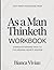 Fast-Track Knowledge From As a Man Thinketh: Straightforward Path To The Original Book's Wisdom