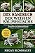 DAS HANDBUCH DER WEISSEN BAUMFROSCHE: Vollständiger Pflege-, Terrarieneinrichtungs-, Fütterungs-, Gesundheits- und Lebensraumleitfaden für Anfänger und erfahrene Froschhalter (German Edition)