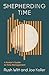 Shepherding Time by Rush Witt