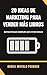 20 Ideas de Marketing para Vender Más Libros: Estrategias Simples que Funcionan (Real Business Mistakes nº 2) (Spanish Edition)