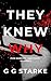They Knew Why: A murder mystery where nothing is what it seems