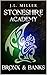 Stoneshire Academy: Bronx & Banks