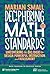 Deciphering Math Standards: Uncovering the Big Ideas to Design Powerful Instruction and Assessments (Grades K–8) (Math Teaching in Practice Series)
