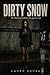 DIRTY SNOW: The illusion of control is the quietest trap